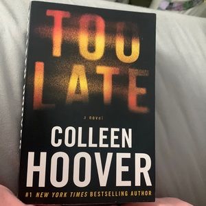 Too Late by Colleen Hoover